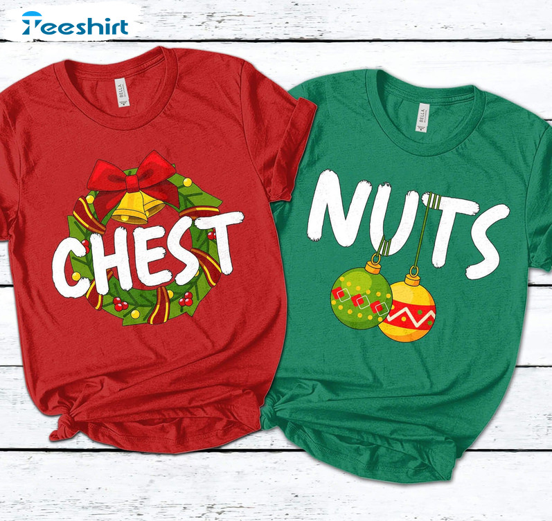 Chest And Nuts Christmas Shirt For Couple – Funny Christmas Matching Sweatshirt Tee Tops