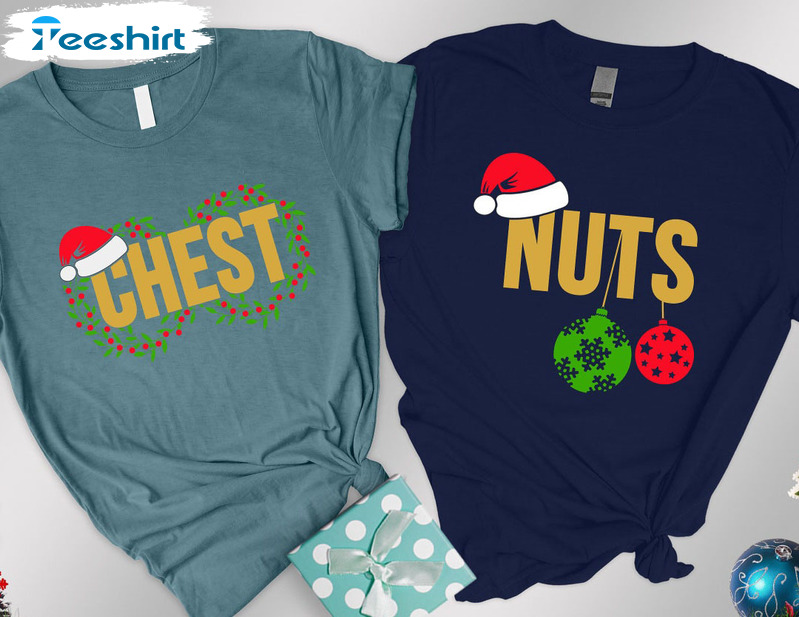 Chest Nuts Christmas Couple Shirt, Funny Matching Tee Tops Short Sleeve