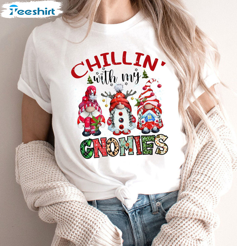 Chillin With My Gnomies Christmas Shirt – Funny Merry Christmas Sweatshirt