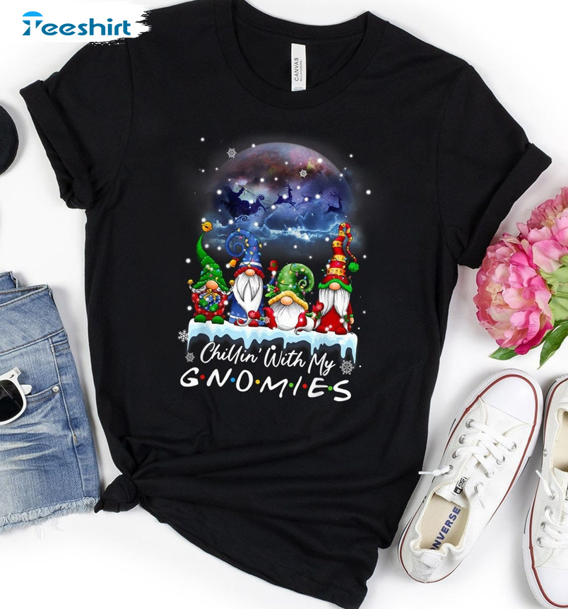 Chillin With My Gnomies Shirt – Santa Gnomes Christmas Unisex Hoodie Short Sleeve