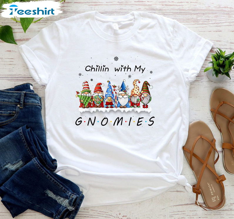 Chillin With My Gnomies Sweatshirt – Christmas Matching Unisex Hoodie Crewneck