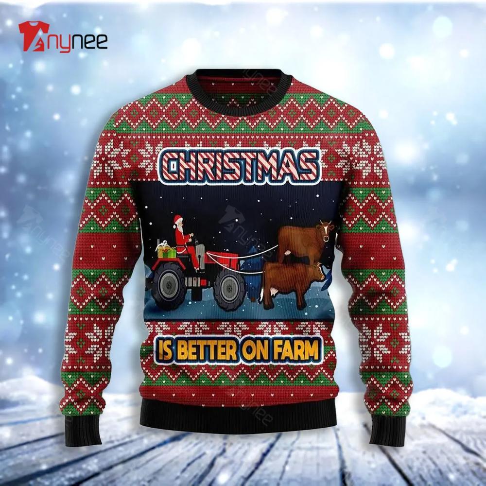 Christmas Is Better On Farm Ugly Christmas Sweater- Best Christmas Gifts 2023