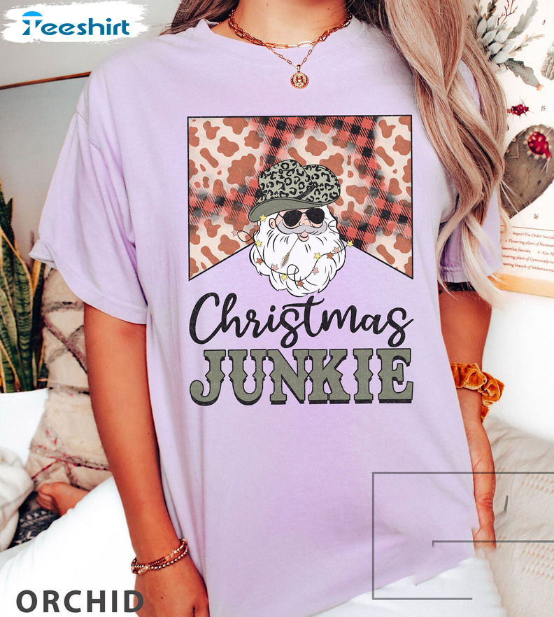 Christmas Junkie Sweatshirt – Christmas Santa Claus Unisex Hoodie Short Sleeve