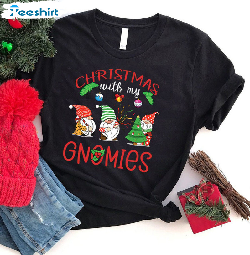 Christmas With My Gnomies Shirt – Gnomies Funny Short Sleeve Crewneck