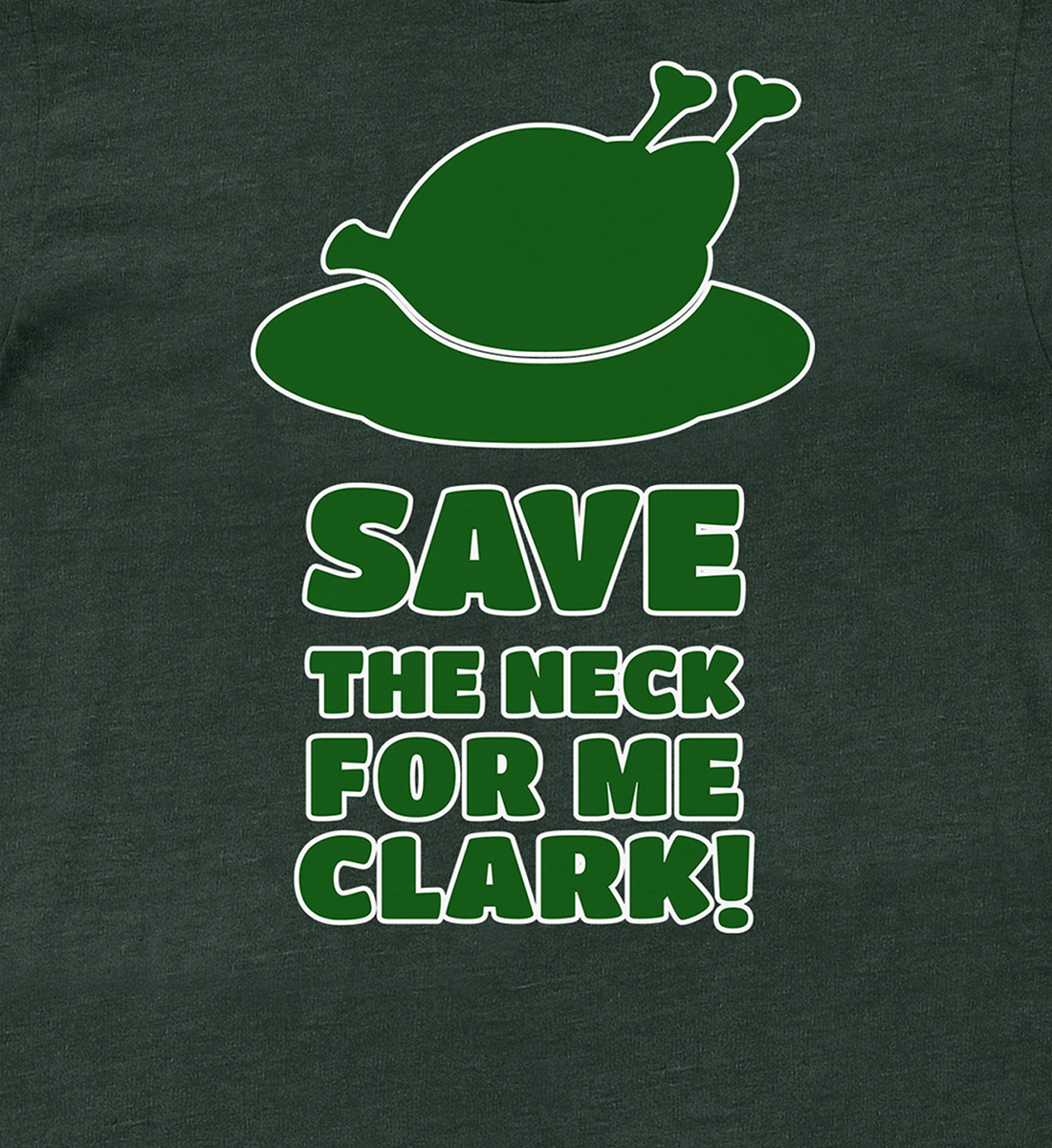 Clark’s Holiday Feast – Christmas Shirt