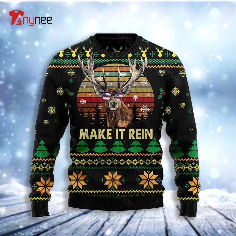 Cool Reindeer Make It Rein Ugly Christmas Sweater- Best Christmas Gifts 2023