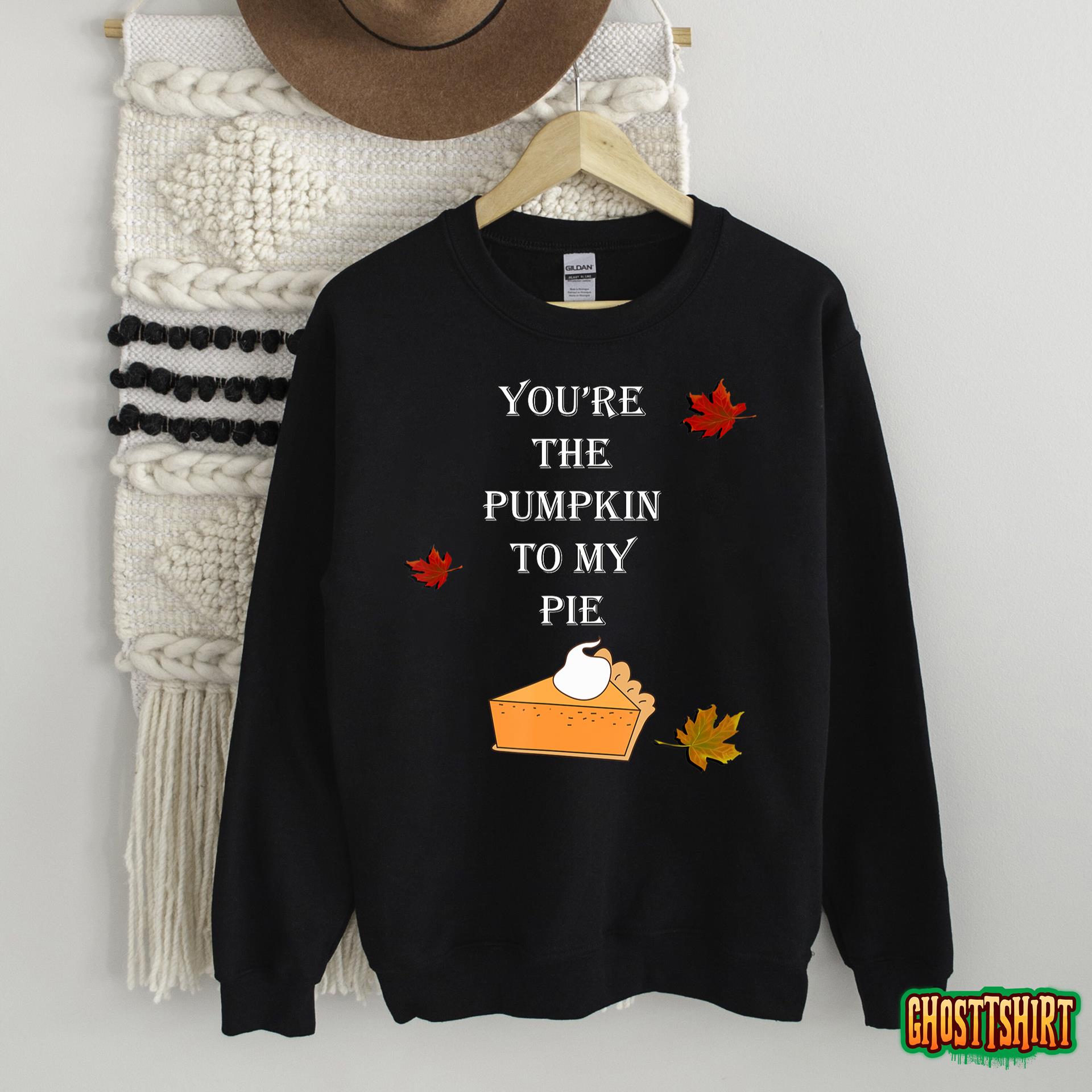 Couple Quote You’re The Pumpkin To My Pie Fall T-Shirt