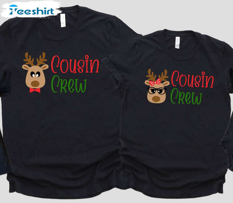 Cousin Crew Shirt, Christmas Reindeer Family Tee Tops Unisex T-shirt