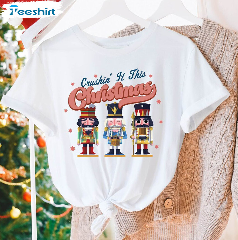 Crushin’ It This Christmas Vintage Shirt, Nutcrackers Sweater Unisex Hoodie