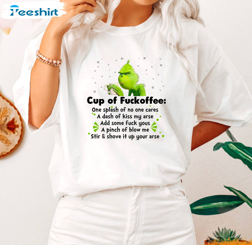 Cup Of Fuckoffee Trendy Shirt, Sarcastic Christmas Long Sleeve Crewneck