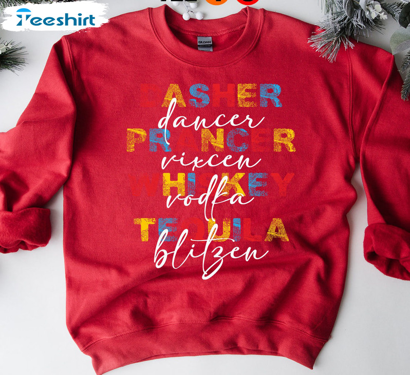 Dasher Dancer Prancer Vixen Vodka Tequila Blitzen Christmas Long Sleeve , Unisex Hoodie