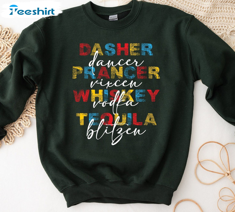 Dasher Dancer Prancer Vixen Vodka Tequila Blitzen Christmas Long Sleeve , Unisex Hoodie