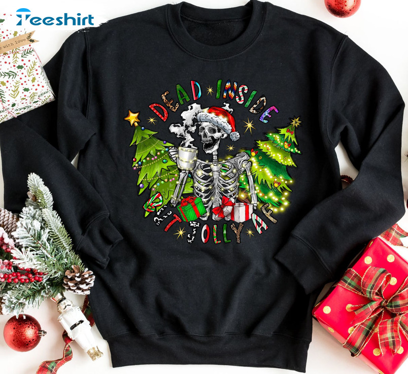 Dead Inside But Jolly AF Shirt, Christmas Skeleton Sweatshirt Long Sleeve Vintage Style