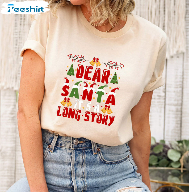 Dear Santa It’s A Long Story Shirt, Christmas Santa Claus Tee Tops Short Sleeve