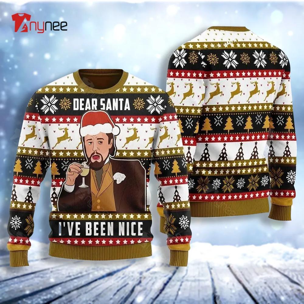 Dear Santa Ive Been Nice Leo Dicaprio Ugly Christmas Sweater- Best Christmas Gifts 2023