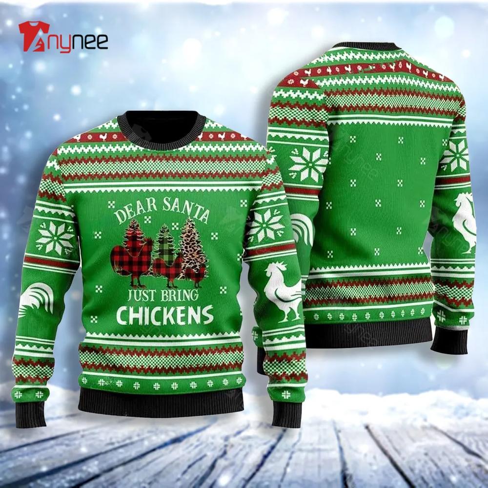 Dear Santa Just Bring Chicken Green Ugly Christmas Sweater- Best Christmas Gifts 2023