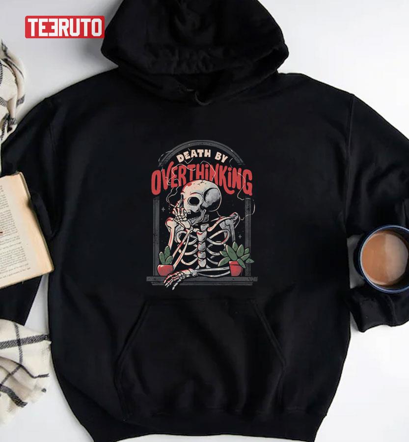 Death By Overthinking Funny Skull Halloween Unisex T-Shirt