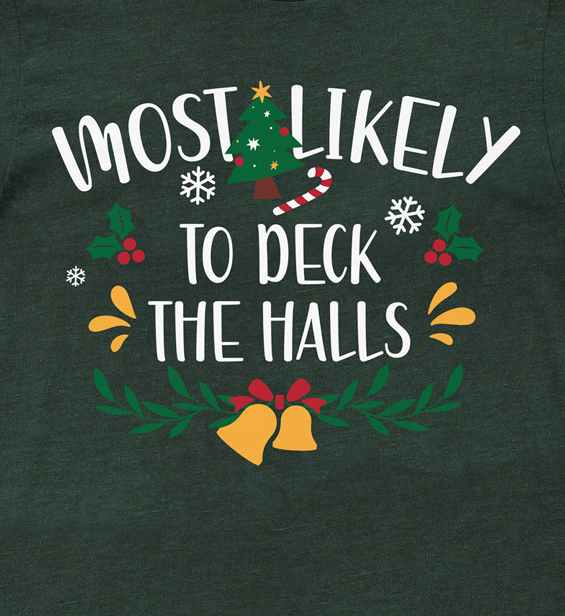 Deck The Halls Festive Christmas Shirt