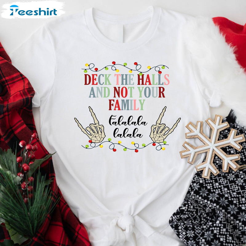 Deck The Halls Not Family Shirt, Fa La La La Christmas Short Sleeve Unisex Hoodie