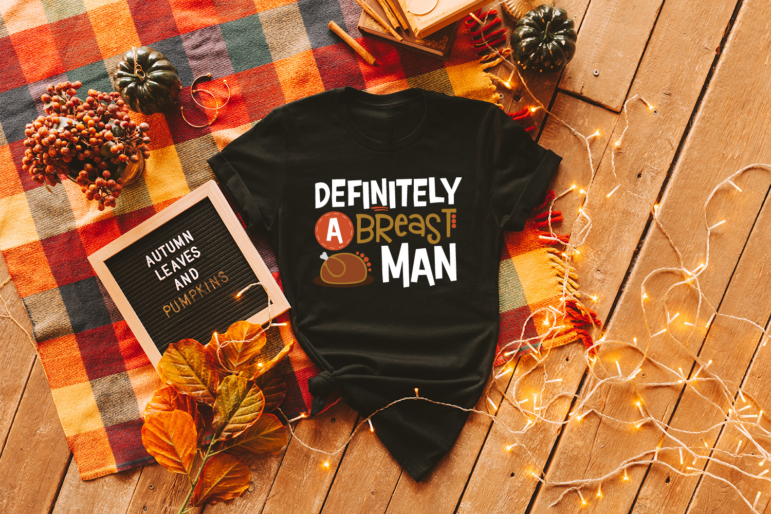 Definitely A Breast Man – Funny Thanksgiving Shirts For Friends