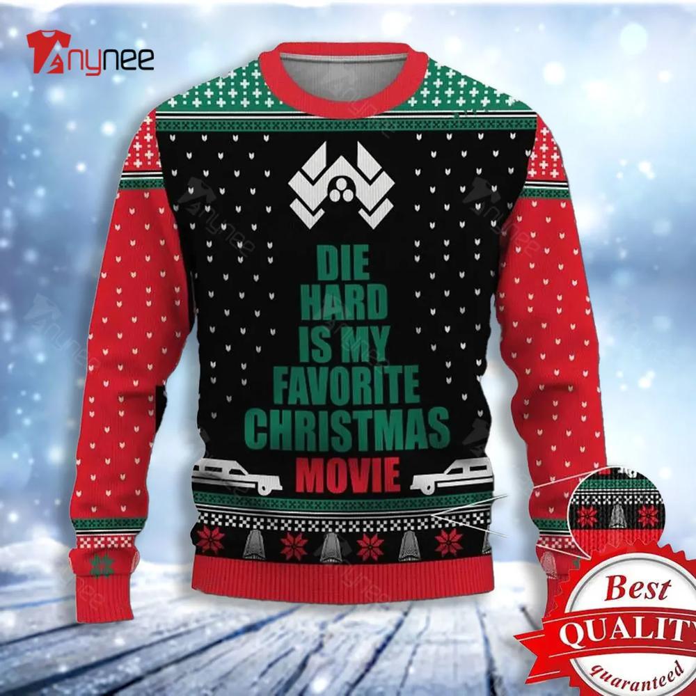 Die Hard Is My Favorite Christmas Movie Ugly Christmas Sweater- Best Christmas Gifts 2023