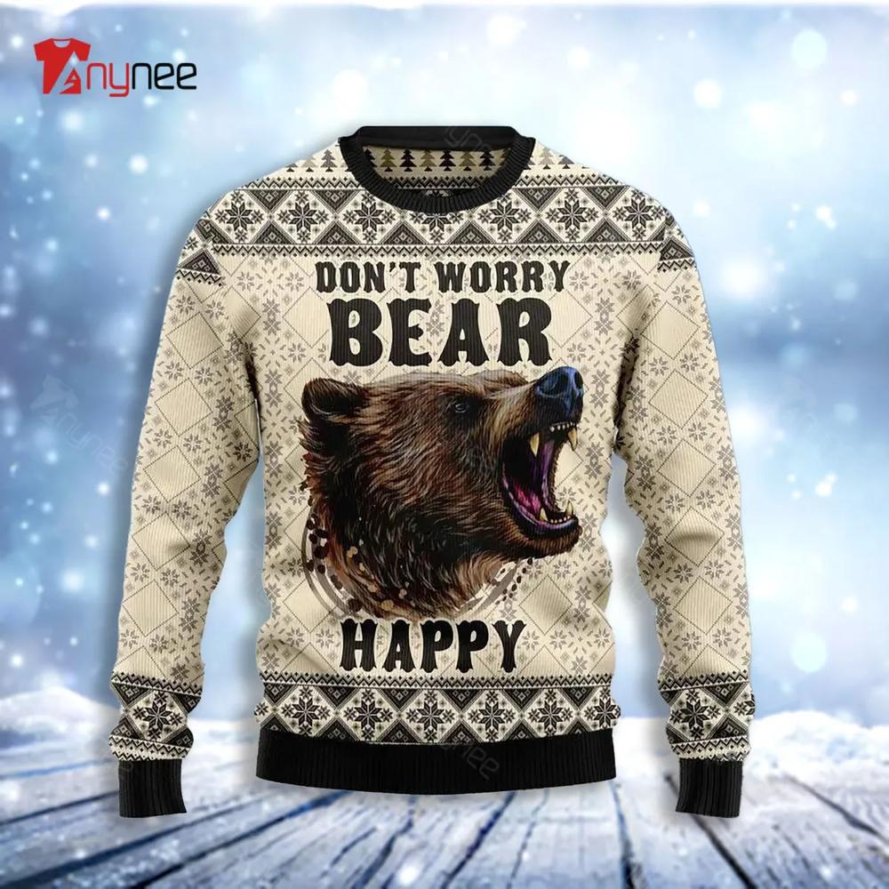 Do Not Worry Bear Happy Ugly Christmas Sweater- Best Christmas Gifts 2023