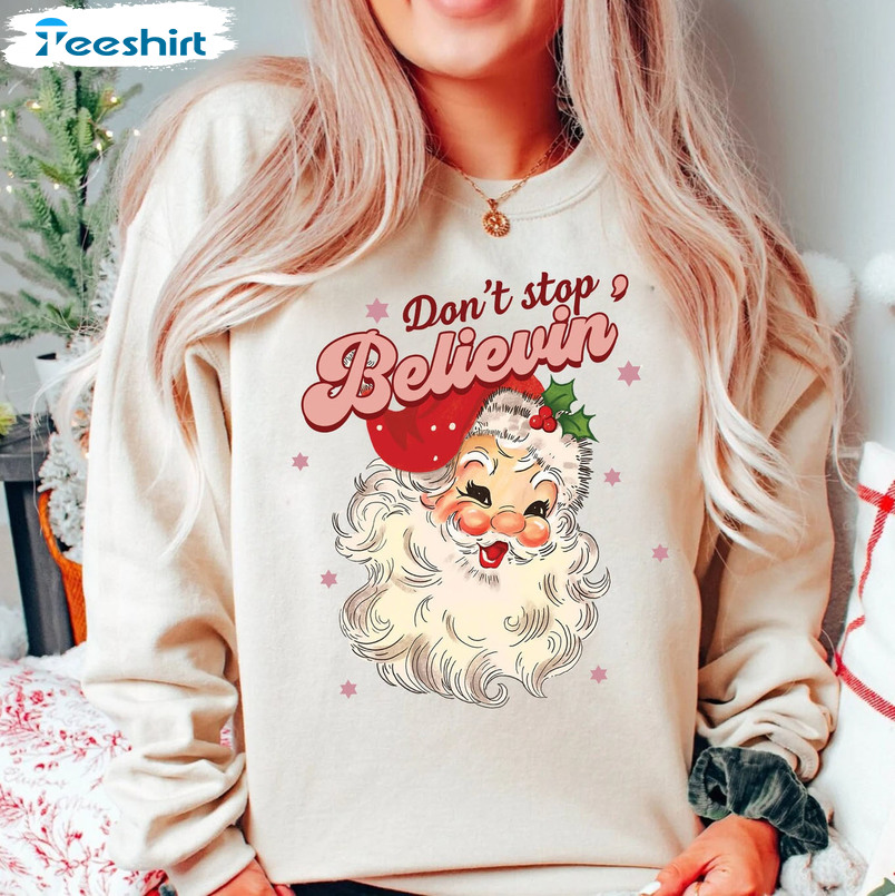 Don’t Stop Believin Shirt, Christmas Vintage Crewneck Unisex T-shirt