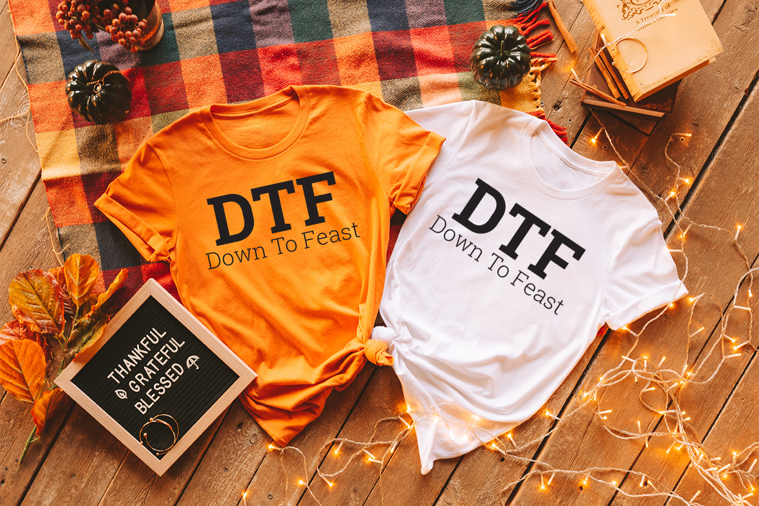 Down To Feast – Funny Thanksgiving Shirts