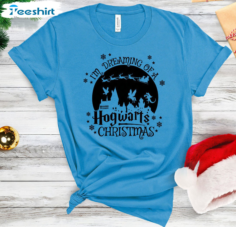 Dreaming Of A Hogwarts Christmas Shirt, Magic Castle Tee Tops Sweatshirt