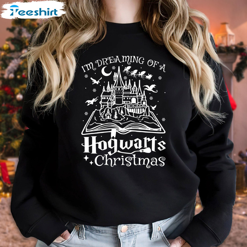 Dreaming Of A Hogwarts Christmas Sweatshirt, Christmas Hogwarts Unisex T-shirt Short Sleeve