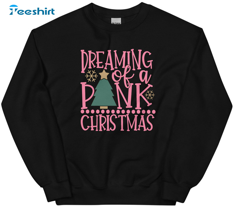 Dreaming Of A Pink Christmas Shirt, Xmas Tree Crewneck Short Sleeve