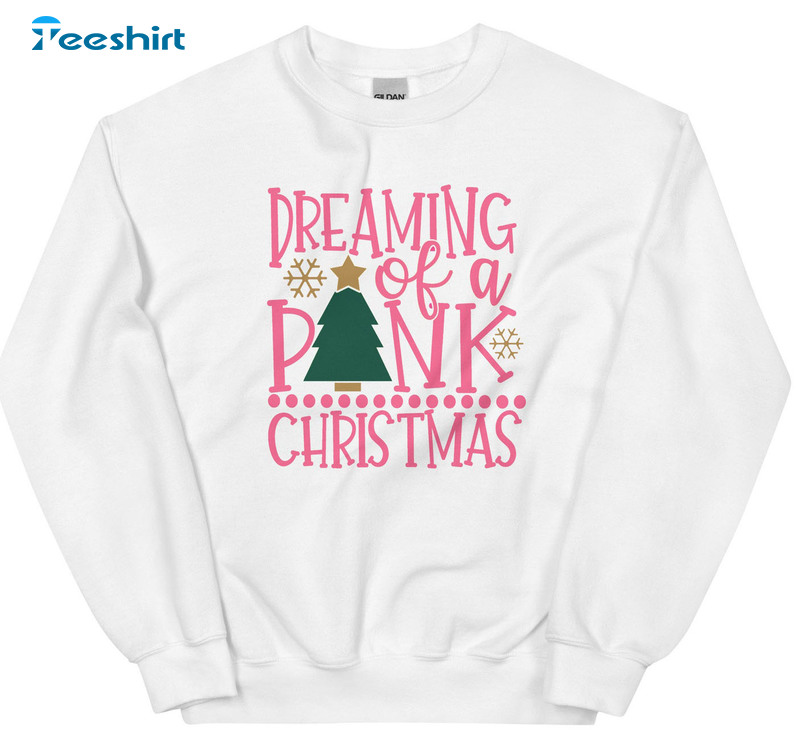 Dreaming Of A Pink Christmas Shirt, Xmas Tree Crewneck Short Sleeve