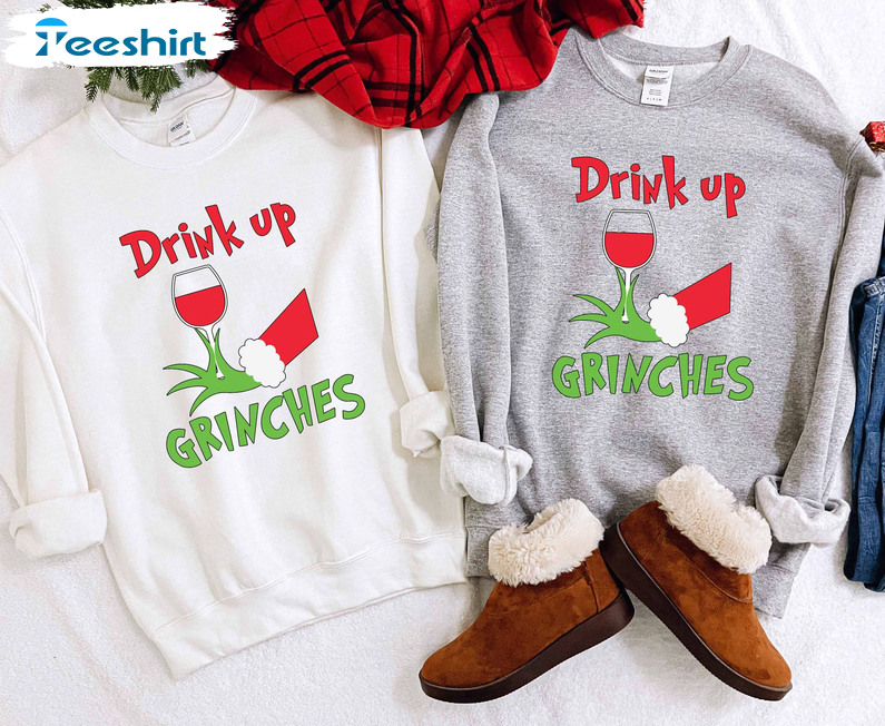 Drink Up Grinches Party Shirt – Champagne Christmas Long Sleeve Crewneck