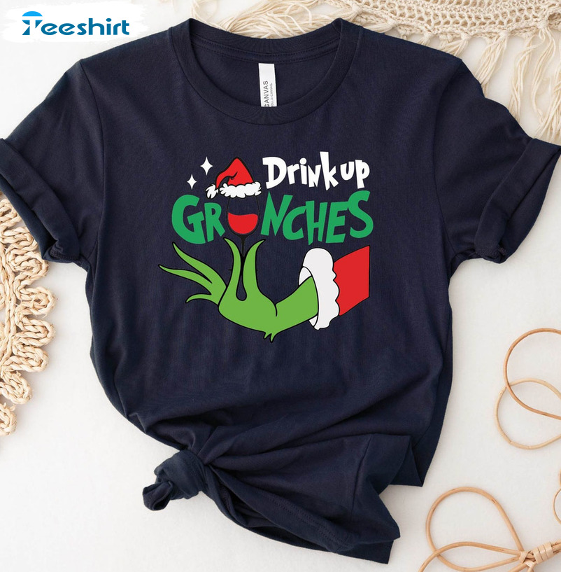 Drink Up Grinches Shirt – Christmas Holiday Unisex Hoodie Sweater