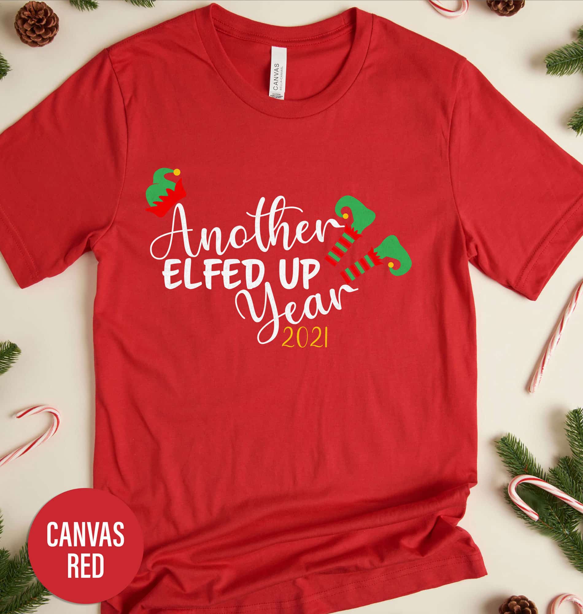 Elfed Up Year 2021  Xmas Shirt