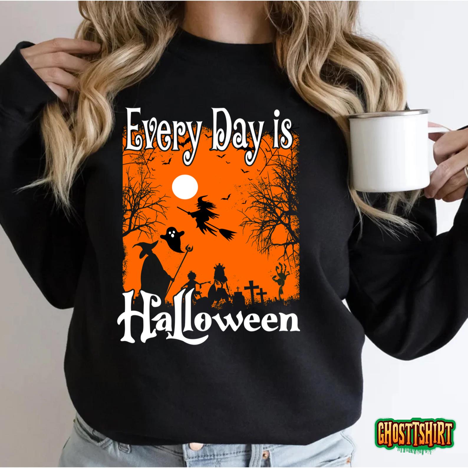 Every Day Is Halloween T-Shirt