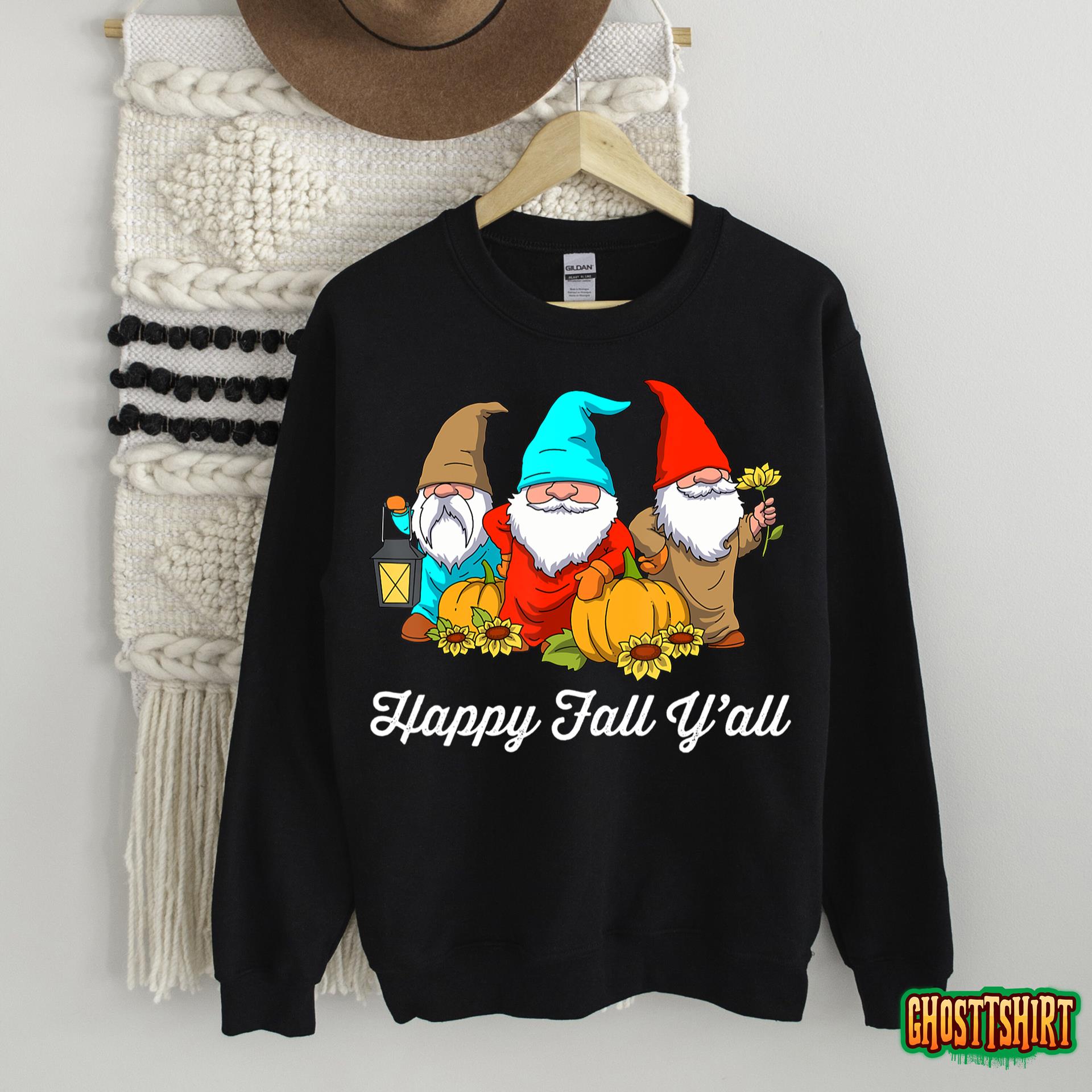 Fall Gnome Shirt Autumn Fall Y’all Thanksgiving Gnome Sweatshirt