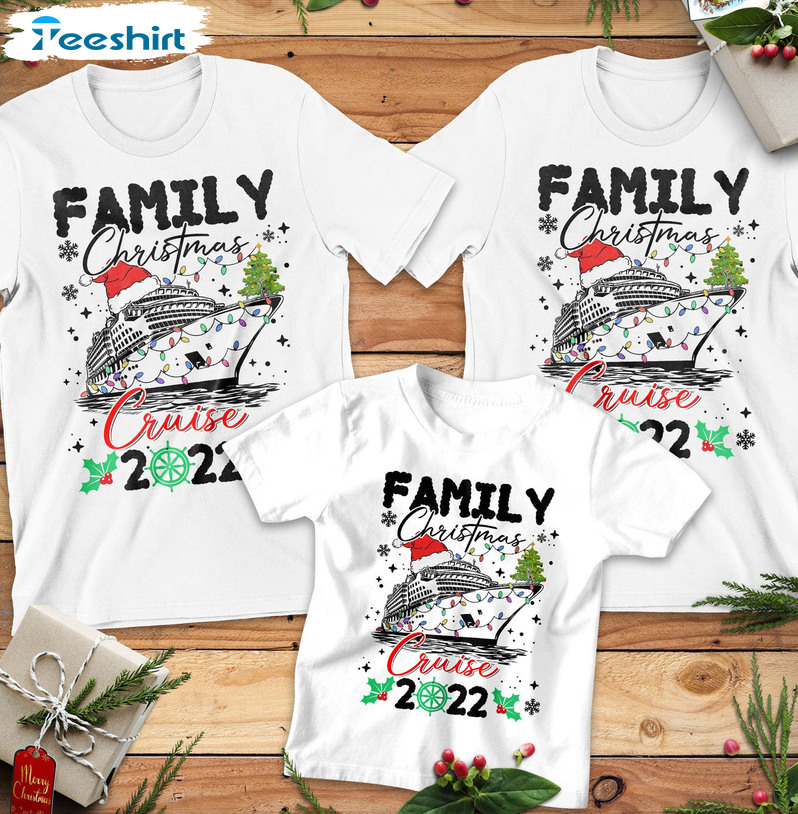 Family Christmas Cruise 2022 Shirt, Xmas Matching Sweater Unisex T-shirt