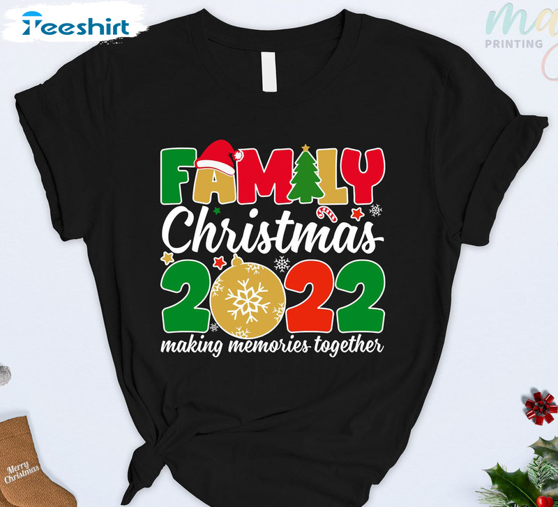 Family Christmas Making Memories Together Shirt, Xmas Matching Short Sleeve Crewneck