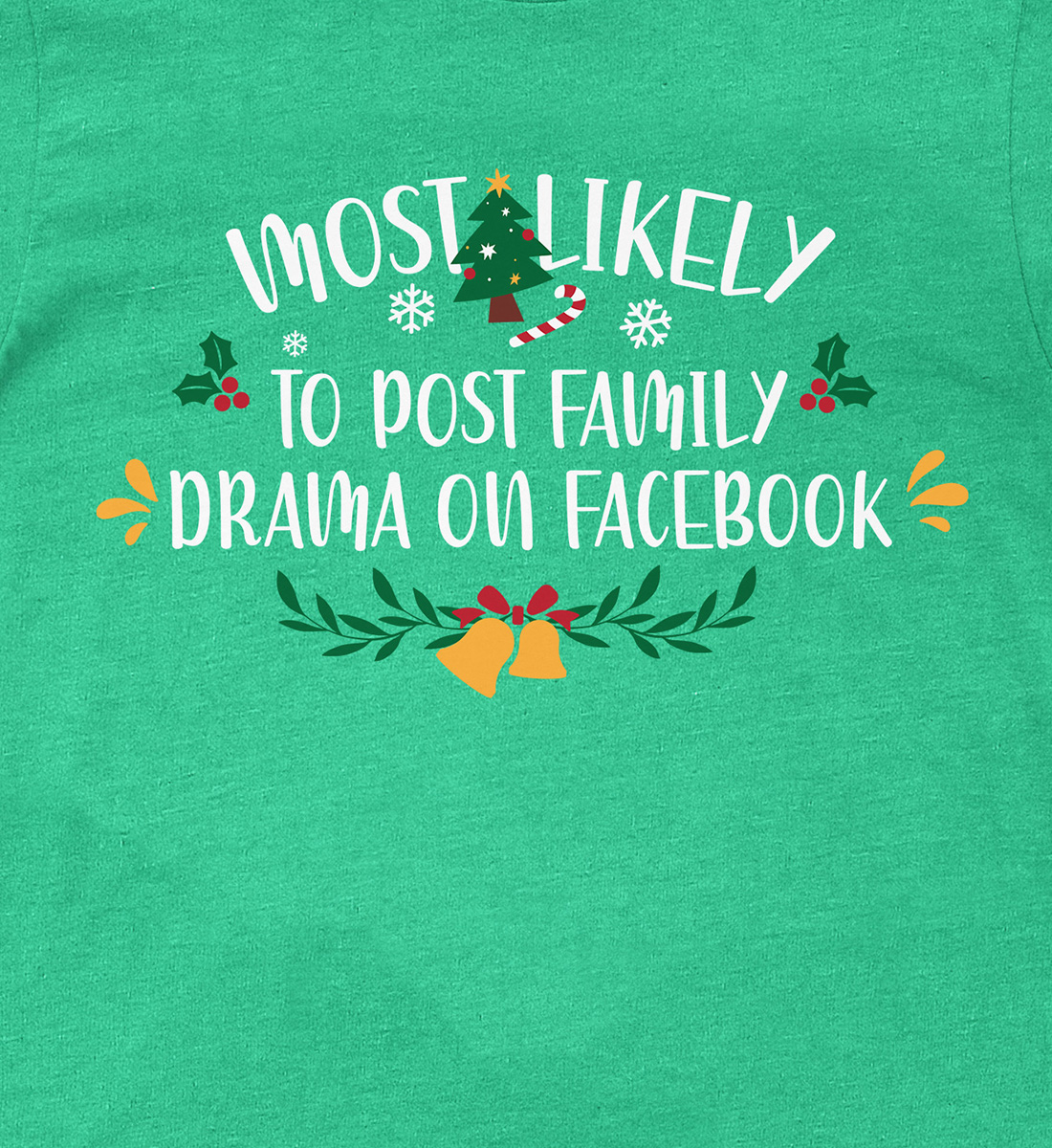 Family Drama Holiday Shirt – Christmas Edition