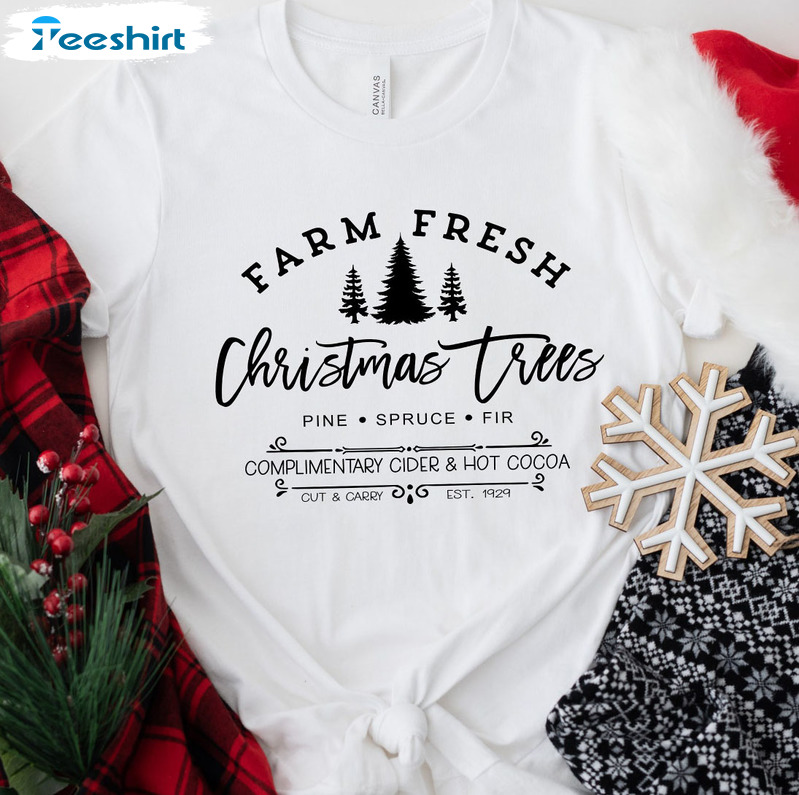 Farm Fresh Christmas Trees Shirt – Pine Spruce Fir Christmas Sweatshirt Short Sleeve