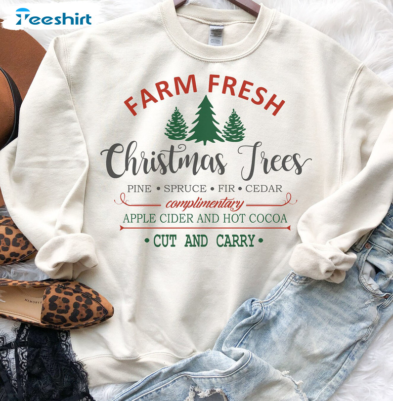 Farm Fresh Christmas Trees Shirt – Tree Farm Unisex Hoodie Sweatshirt