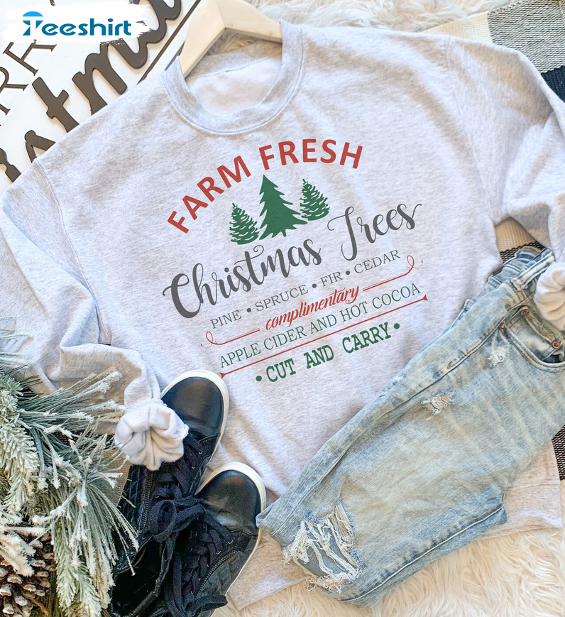 Farm Fresh Christmas Trees Shirt – Tree Farm Unisex Hoodie Sweatshirt