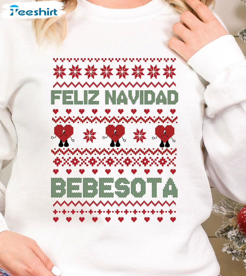 Feliz Navidad Bebesota Shirt, Bad Bunny Christmas Long Sleeve Unisex Hoodie