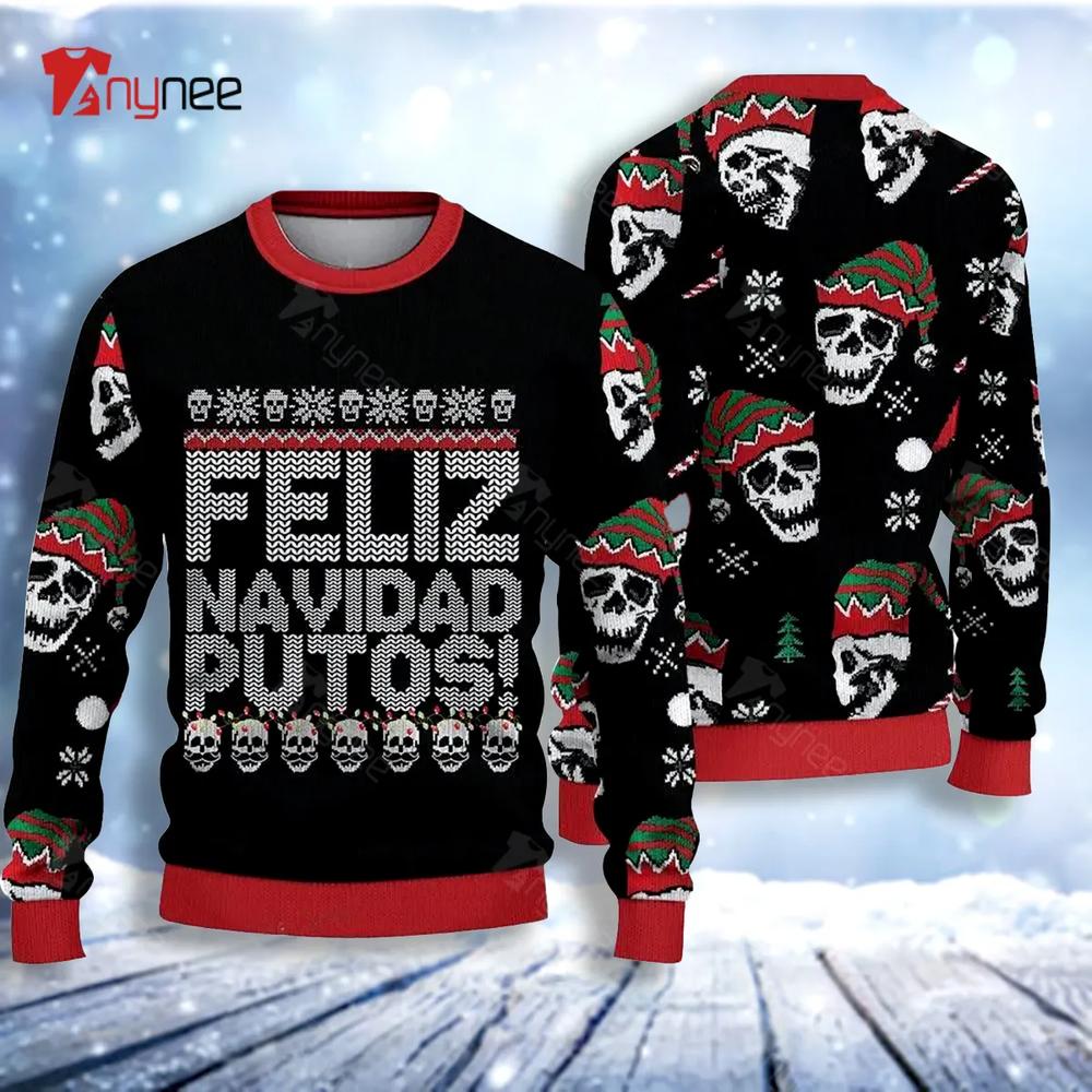 Feliz Navidad Putos Chrismas Ugly Christmas Sweater- Best Christmas Gifts 2023