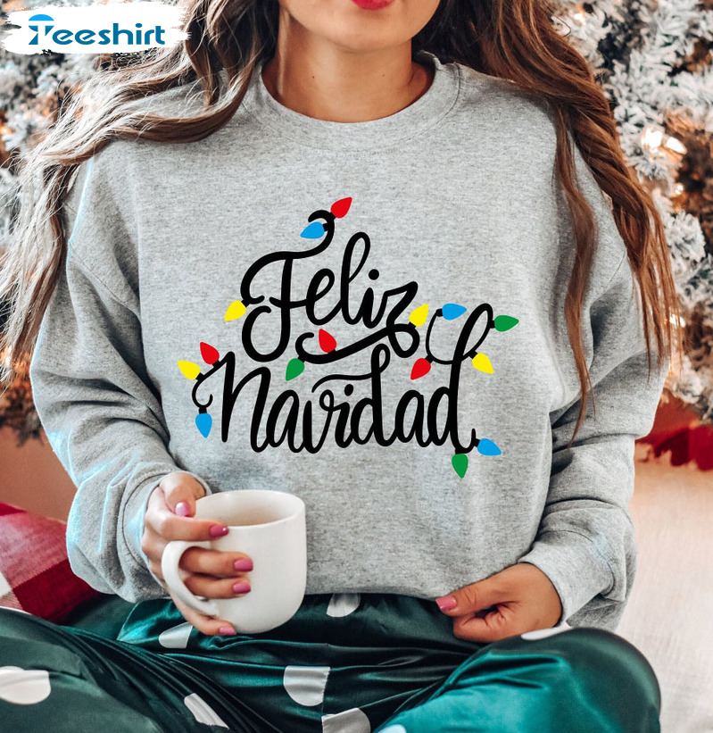 Feliz Navidad Sweatshirt, Christmas Spanish Unisex T-shirt Sweater