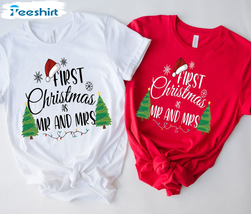 First Christmas As Mr And Mrs Shirt, Christmas Couples Unisex Hoodie Tee Tops