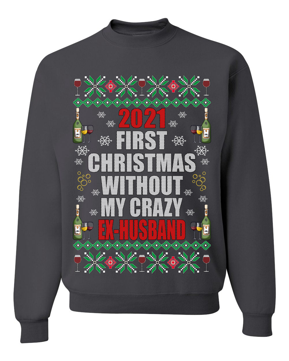 First Christmas Without My Crazy Ex-Husband Merry Ugly Christmas Sweater- Best Christmas Gifts 2023