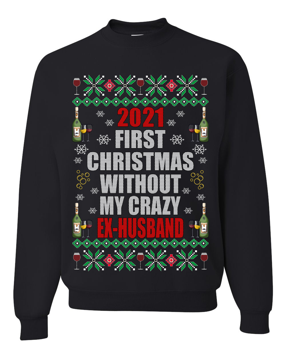 First Christmas Without My Crazy Ex-Husband Merry Ugly Christmas Sweater- Best Christmas Gifts 2023