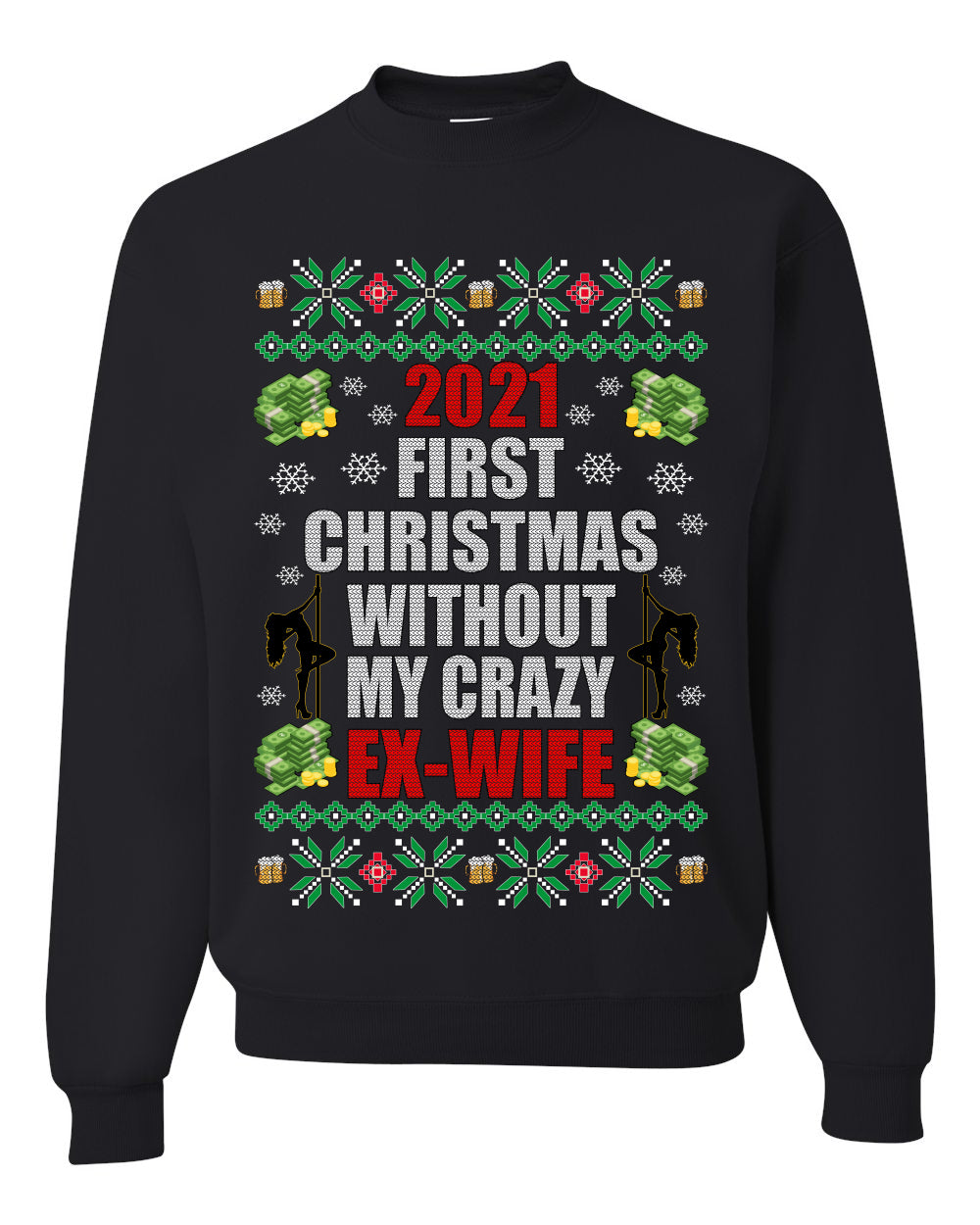 First Christmas Without My Crazy Ex-Wife Merry Ugly Christmas Sweater- Best Christmas Gifts 2023